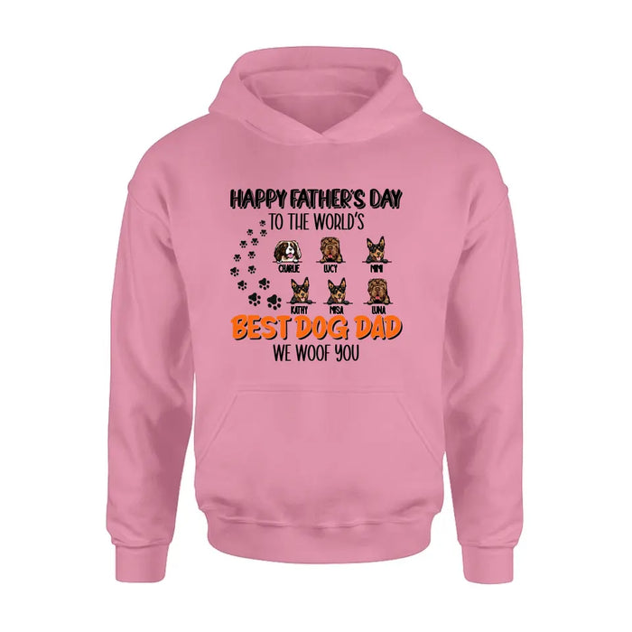 Personalized Best Dog Dad T-shirt/Long Sleeve/Sweatshirt/Hoodie - Up to 6 Dogs - Gift Idea For Dog Lovers - Happy Father's Day To The World's Best Dog Dad We Woof You
