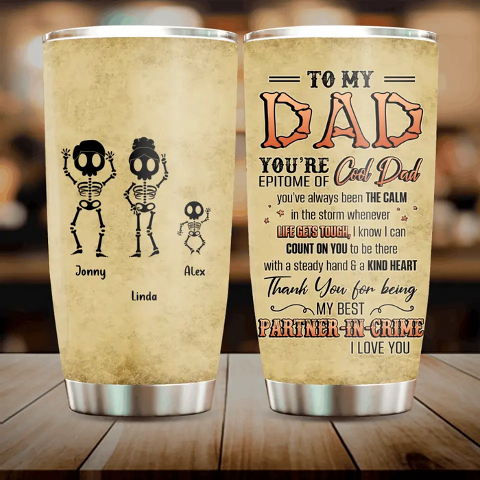 Personalized Family Tumbler - Parents with Up to 3 Children & 2 Pets - Gift Idea For Family/Father's Day - To My Dad