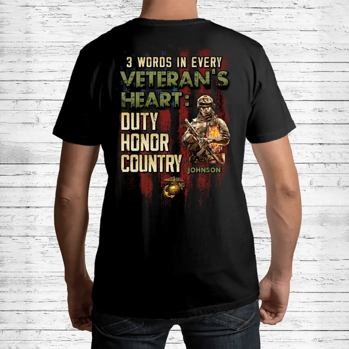 Personalized Veteran T-shirt - Gift Idea For Veteran - 3 Words In Every Veteran's Heart: Duty Honor Country