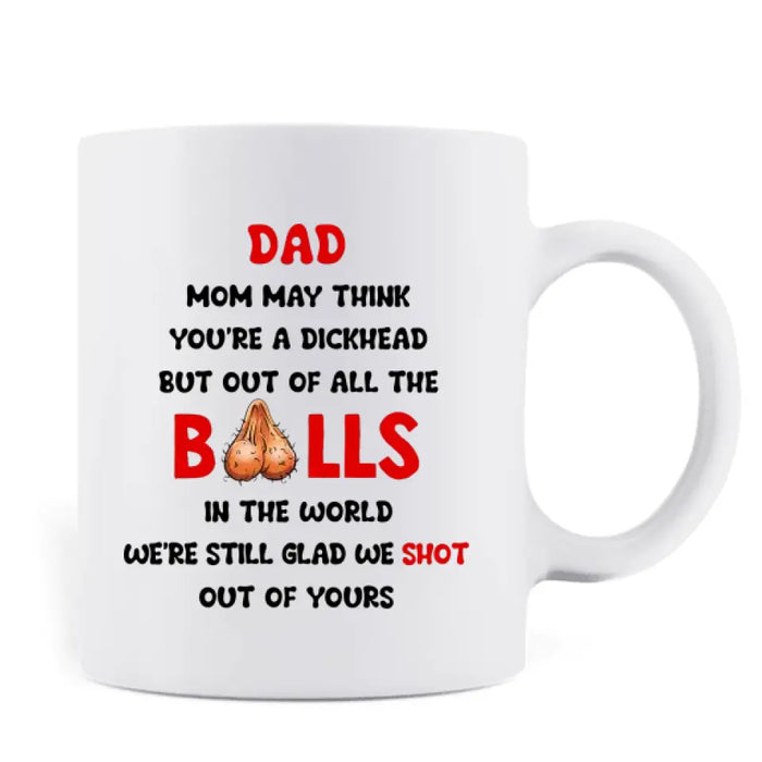 Personalized Sperms Coffee Mug - Gift Idea From Kids to Father/For Father's Day - Up to 6 Sperms - We Are Still Glad We Shot Out Of Yours