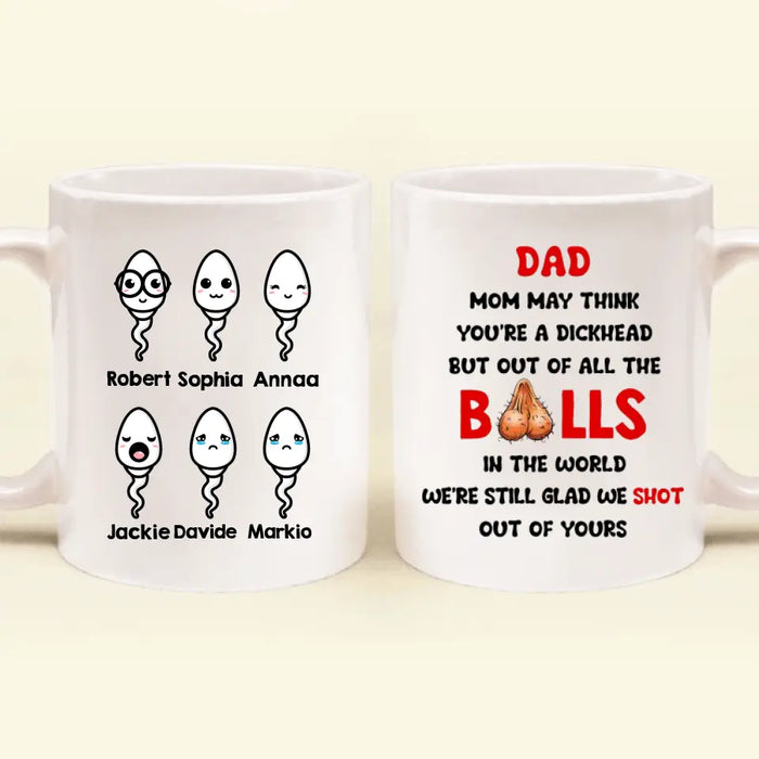 Personalized Sperms Coffee Mug - Gift Idea From Kids to Father/For Father's Day - Up to 6 Sperms - We Are Still Glad We Shot Out Of Yours