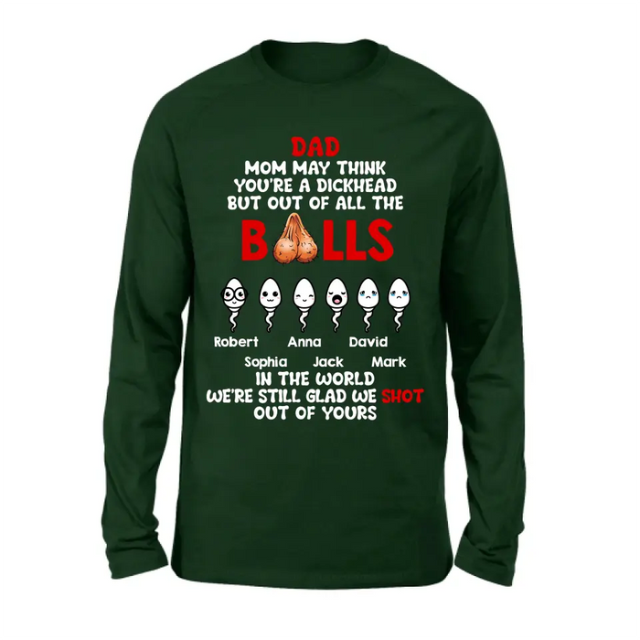 Personalized Sperms Shirt/Hoodie/Sweatshirt/Long sleeve - Gift Idea For Father's Day - Up to 6 Sperms - We're Still Glad We Shot Out Of Yours