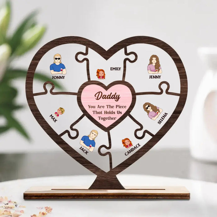 Personalized Family Wooden Acrylic Plaque - Up to 10 People - Gift Idea For Father's Day/Mother's Day - You Are The Piece That Holds Us Together