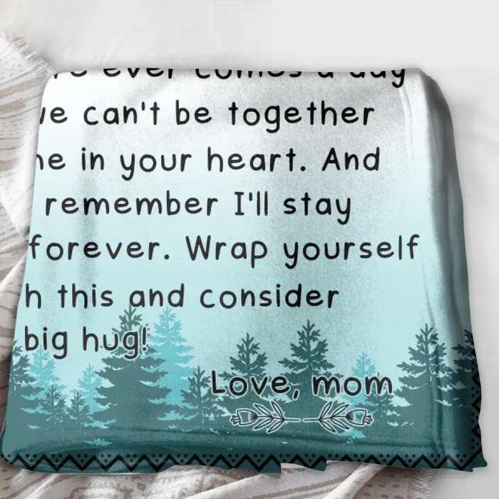 Personalized To My Son/ Daughter Fleece Throw Blanket/Quilt - Gift Idea From Mom To Kid - Always Remember I'll Stay There Forever