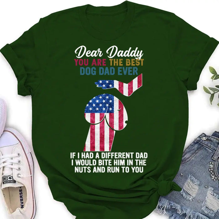 Personalized Dog Dad Shirt/Pullover Hoodie - Gift Idea For Father's Day - Dear Daddy You Are The Best Dog Dad Ever