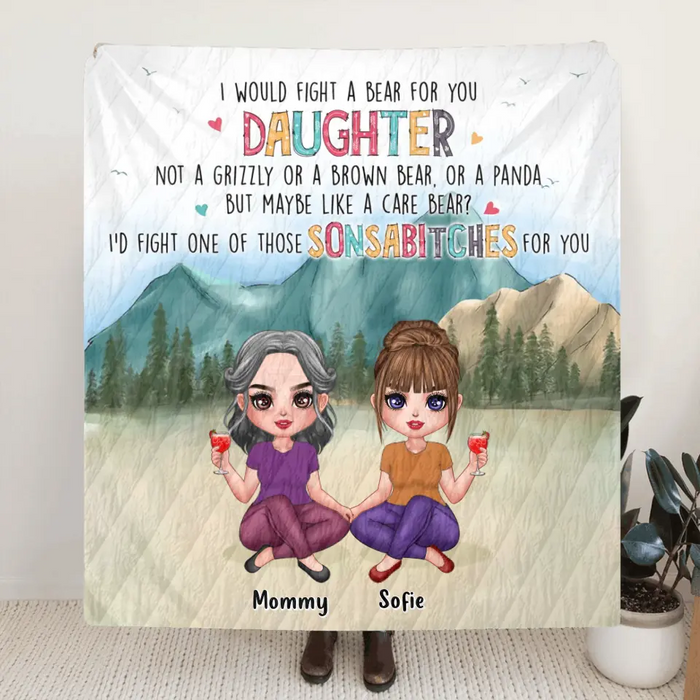 Personalized Mom And Daughter Fleece Throw Blanket/Quilt - Gift Idea From Mom To Daughter - I Would Fight A Bear For You Daughter