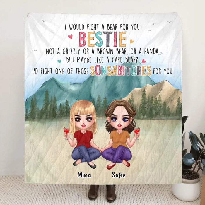 Personalized Besties Fleece Throw Blanket/Quilt - Up to 5 Girls - Gift Idea For Besties/Friends/Sisters - I Would Fight A Bear For You Bestie