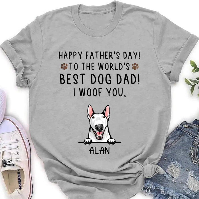 Personalized Dog Dad Shirt/Hoodie - Up to 6 Dogs - Father's Day Gift Idea for Dog Lovers - Happy Father's Day To The World's Best Dog Dad