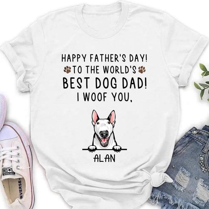 Personalized Dog Dad Shirt/Hoodie - Up to 6 Dogs - Father's Day Gift Idea for Dog Lovers - Happy Father's Day To The World's Best Dog Dad