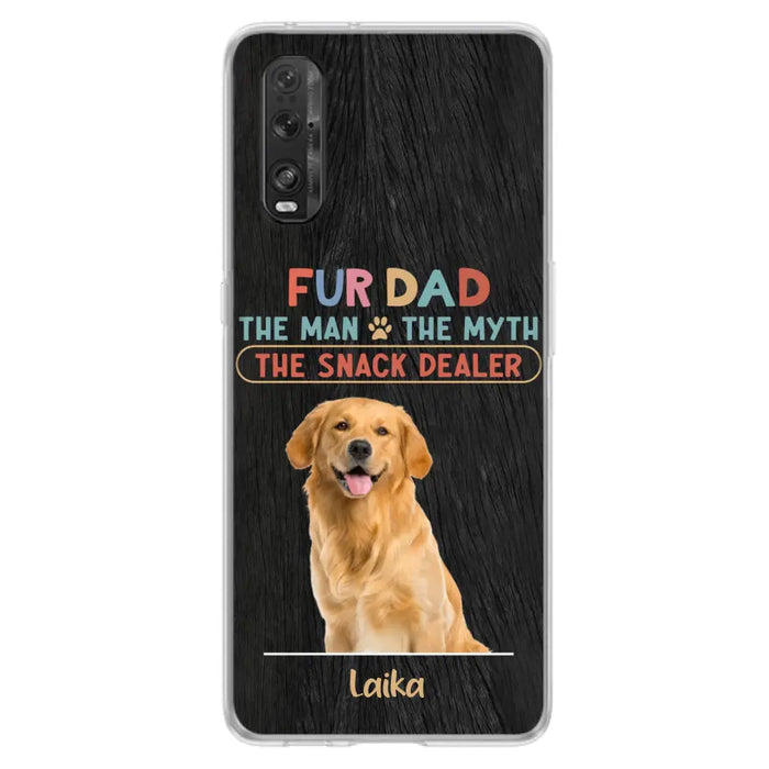 Personalized Fur Dad Phone Case - Upload Photo - Up to 6 Pets - Father's Day Gift For Pet Lovers - Fur Dad The Man The Myth The Snack Dealer - Case for Xiaomi/Huawei/Oppo