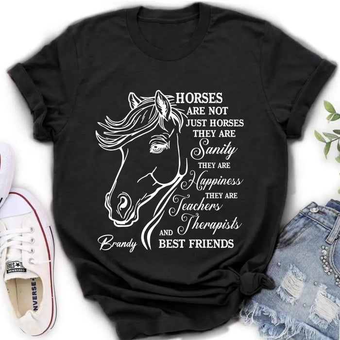 Personalized Horse Shirt/Hoodie - Gift Idea For Horse Lovers - Horses Are Not Just Horses They Are Sanity They Are Happiness