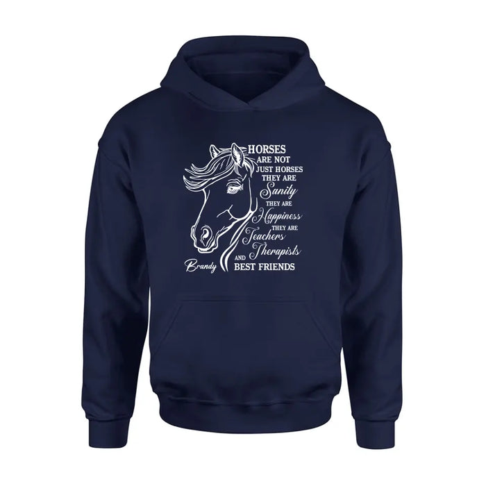 Personalized Horse Shirt/Hoodie - Gift Idea For Horse Lovers - Horses Are Not Just Horses They Are Sanity They Are Happiness