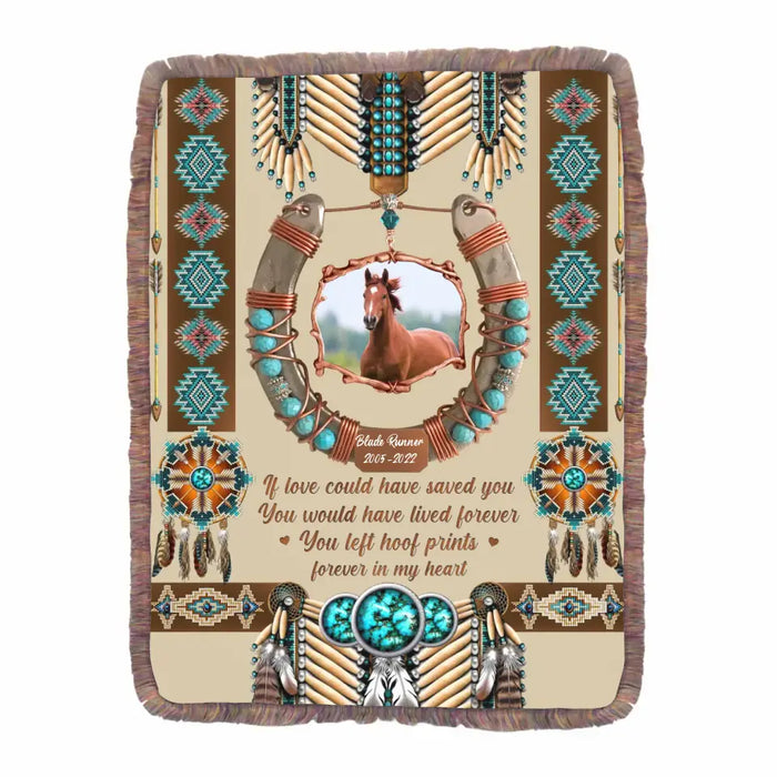 Personalized Horse Photo Fringe Blanket - Gift Idea For Horse Owner - If Love Could Have Saved, You Would Have Lived Forever