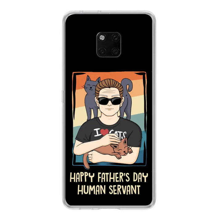 Personalized Cat Mom/ Dad Xiaomi/ Oppo/ Huawei - Gift Idea For Cat Lovers/ Father's Day/ Birthday - Happy Father's Day Human Servant