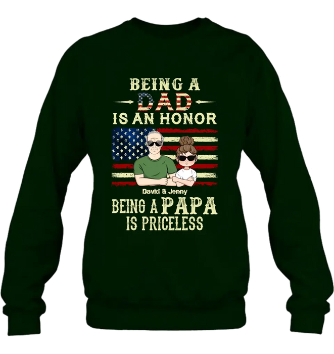 Personalized Grandpa Shirt/Hoodie - Father's Day Gift Idea for Grandpa - Being A Dad Is An Honor Being A Papa Is Priceless
