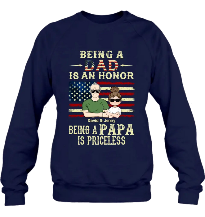 Personalized Grandpa Shirt/Hoodie - Father's Day Gift Idea for Grandpa - Being A Dad Is An Honor Being A Papa Is Priceless