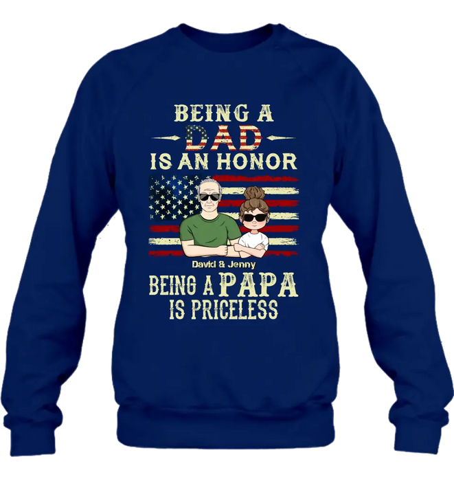 Personalized Grandpa Shirt/Hoodie - Father's Day Gift Idea for Grandpa - Being A Dad Is An Honor Being A Papa Is Priceless