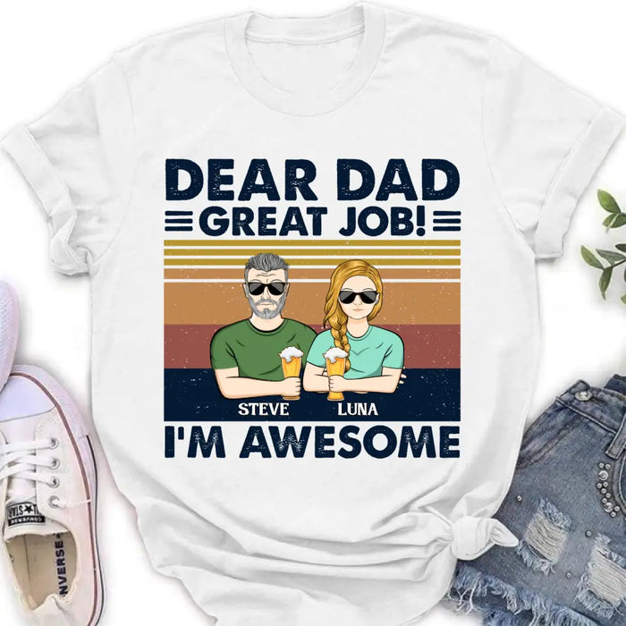 Personalized Dear Dad Shirt - Up to 5 People - Gift Idea For Father's Day - Dear Dad Great Job!