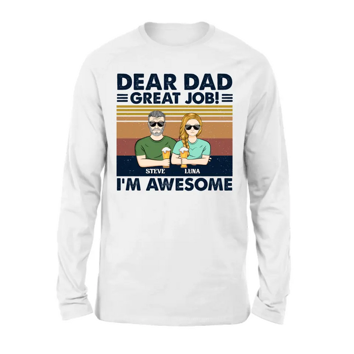 Personalized Dear Dad Shirt - Up to 5 People - Gift Idea For Father's Day - Dear Dad Great Job!