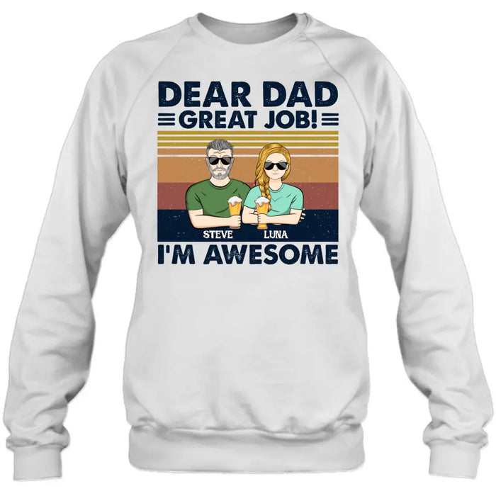 Personalized Dear Dad Shirt - Up to 5 People - Gift Idea For Father's Day - Dear Dad Great Job!