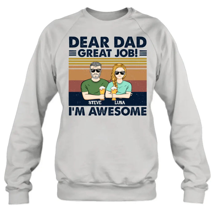 Personalized Dear Dad Shirt - Up to 5 People - Gift Idea For Father's Day - Dear Dad Great Job!