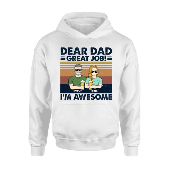 Personalized Dear Dad Shirt - Up to 5 People - Gift Idea For Father's Day - Dear Dad Great Job!