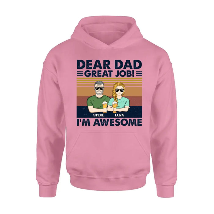 Personalized Dear Dad Shirt - Up to 5 People - Gift Idea For Father's Day - Dear Dad Great Job!