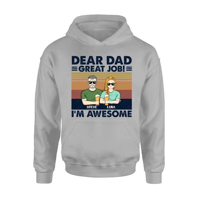 Personalized Dear Dad Shirt - Up to 5 People - Gift Idea For Father's Day - Dear Dad Great Job!