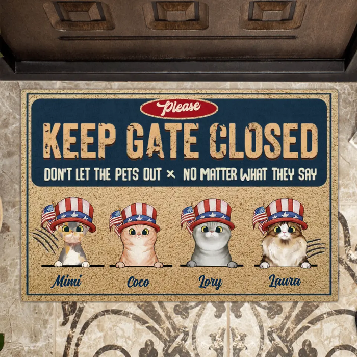Personalized Pet Doormat - Gift Idea For Dogs/Cats Lover - Up to 4 Pets - Please Keep Gate Closed Don't Let The Pets Out No Matter What They Say