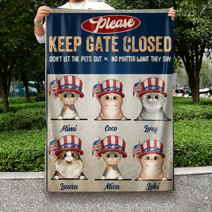 Personalized Pet Flag Sign - Gift Idea For Dogs/Cats Lover - Up to 6 Pets - Please Keep Gate Closed Don't Let The Pets Out No Matter What They Say