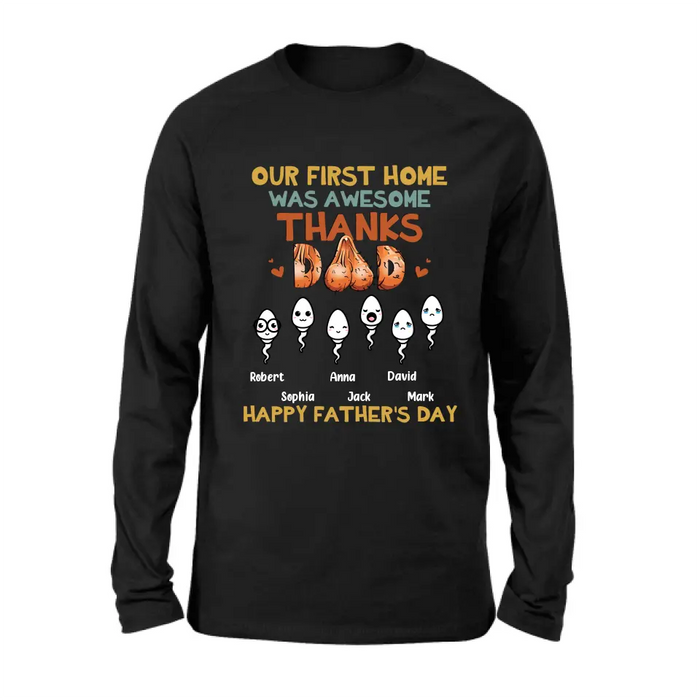 Personalized Sperms Shirt/Hoodie/Sweatshirt/Long sleeve - Gift Idea For Father's Day - Up to 6 Sperms - Our First Home Was Awesome