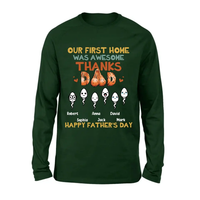 Personalized Sperms Shirt/Hoodie/Sweatshirt/Long sleeve - Gift Idea For Father's Day - Up to 6 Sperms - Our First Home Was Awesome