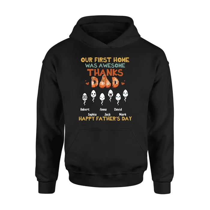 Personalized Sperms Shirt/Hoodie/Sweatshirt/Long sleeve - Gift Idea For Father's Day - Up to 6 Sperms - Our First Home Was Awesome