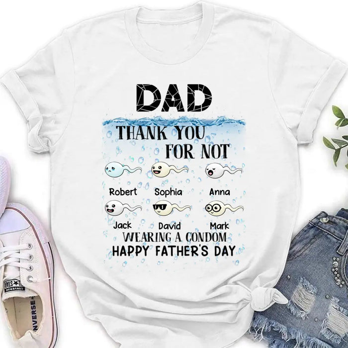 Personalized Sperms Shirt/Hoodie - Gift Idea For Father's Day - Up to 6 Sperms - Thank You For Not Wearing A Condom