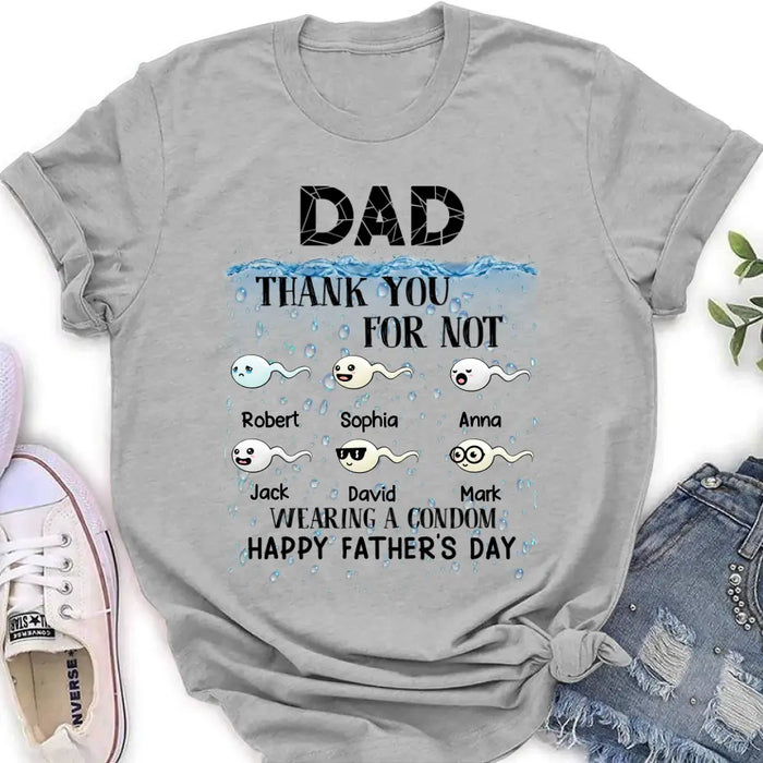 Personalized Sperms Shirt/Hoodie - Gift Idea For Father's Day - Up to 6 Sperms - Thank You For Not Wearing A Condom