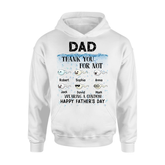 Personalized Sperms Shirt/Hoodie - Gift Idea For Father's Day - Up to 6 Sperms - Thank You For Not Wearing A Condom