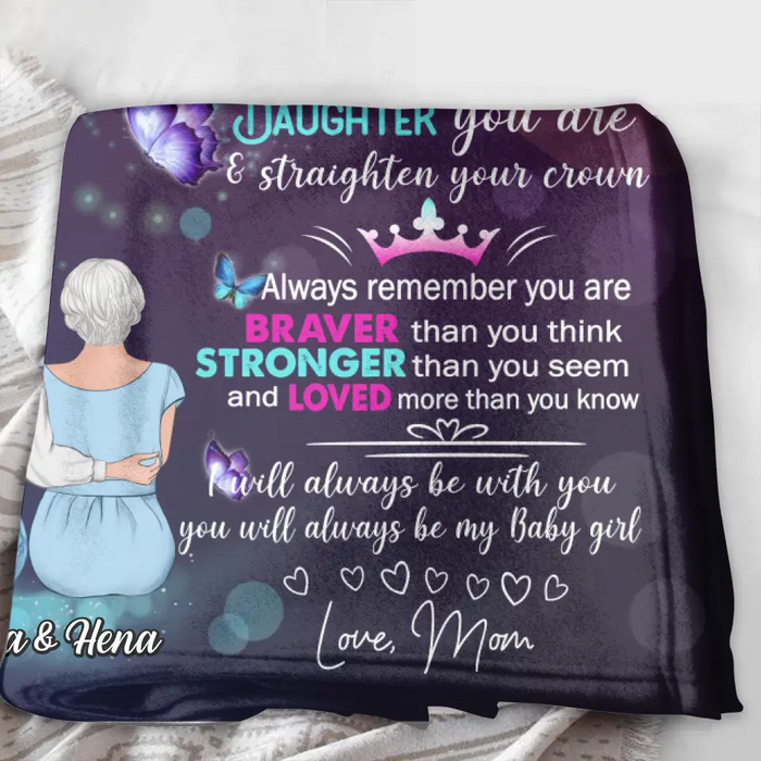 Personalized To My Daughter Fleece Throw Blanket/Quilt - Gift Idea For Daughter From Mom - You Will Always Be My Baby Girl