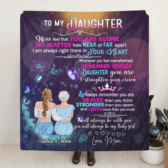 Personalized To My Daughter Fleece Throw Blanket/Quilt - Gift Idea For Daughter From Mom - You Will Always Be My Baby Girl