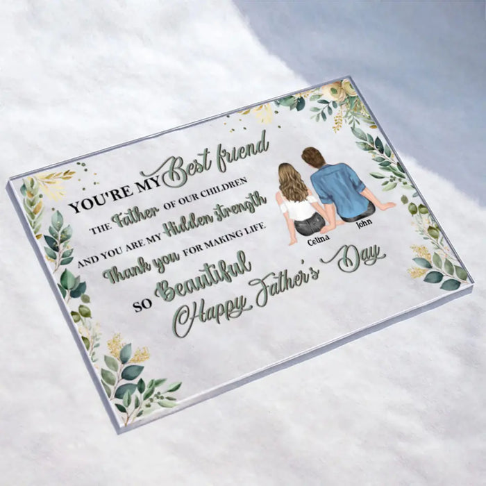 Personalized Happy Father's Day Acrylic Plaque - Father's Day Gift Idea For Husband From Wife - Thank You For Making Life So Beautiful