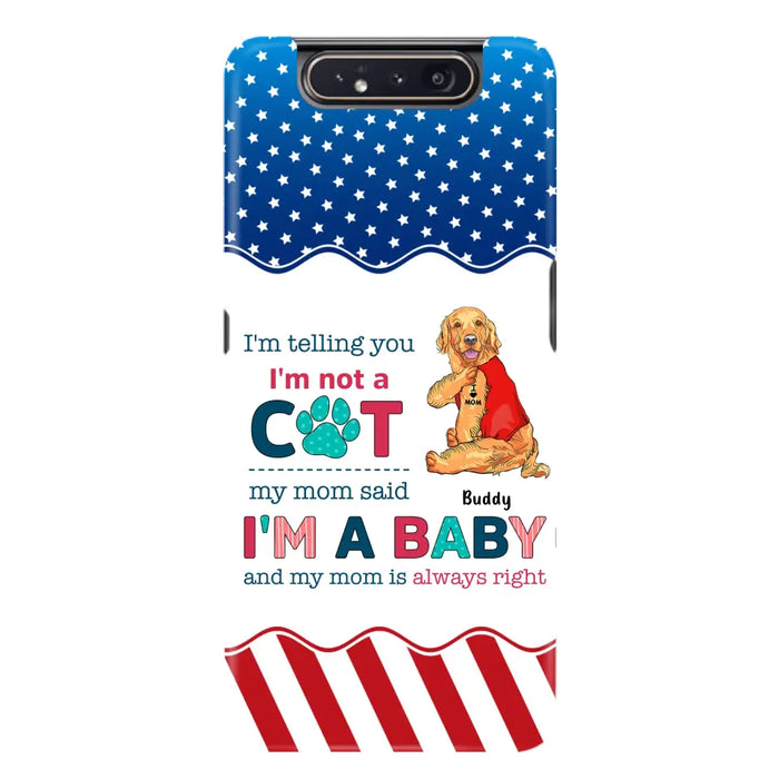 Custom Personalized Pet Phone Case - Gift Idea for Dog/Cat Owners - I'm Telling You I'm Not A Dog - Case for iPhone/Samsung