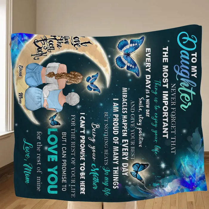 Personalized To My Daughter Fleece Throw Blanket/Quilt - Gift Idea For Daughter From Mom - Love You For The Rest Of Mine