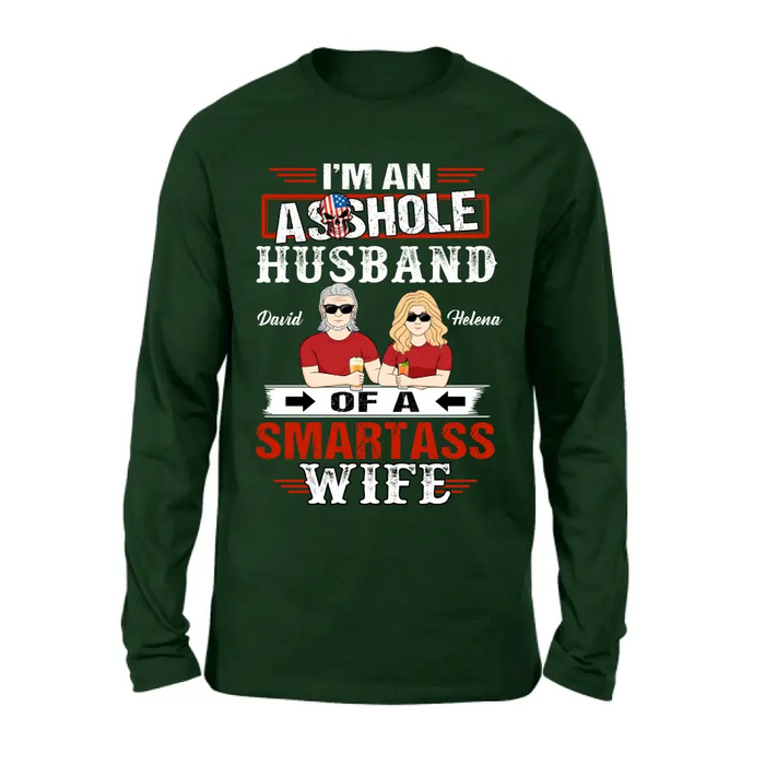 Personalized Husband & Wife Shirt/Hoodie - Gift Idea For Wife/Father's Day/Mother's Day/Couple - I'm An Asshole Husband Of A Smartass Wife