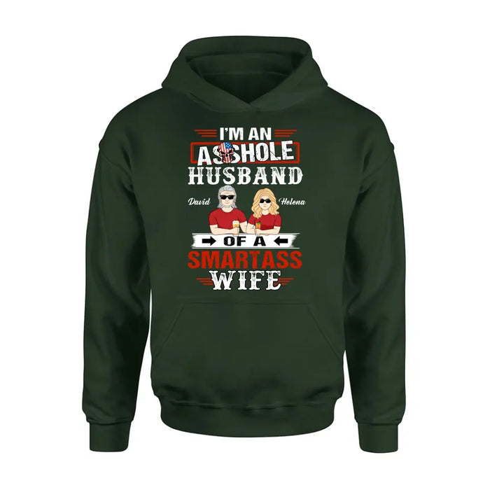 Personalized Husband & Wife Shirt/Hoodie - Gift Idea For Wife/Father's Day/Mother's Day/Couple - I'm An Asshole Husband Of A Smartass Wife
