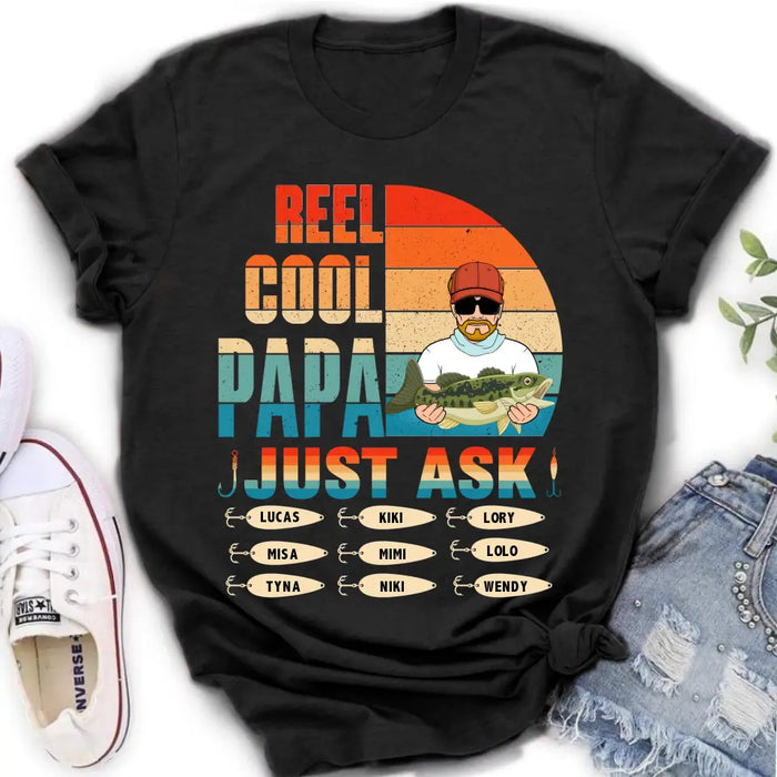 Personalized Reel Cool Dad Shirt/Hoodie - Gift Idea For Father's Day/Grandpa/Fishing Lovers - Up to 9 Kids - Reel Cool Papa Just Ask