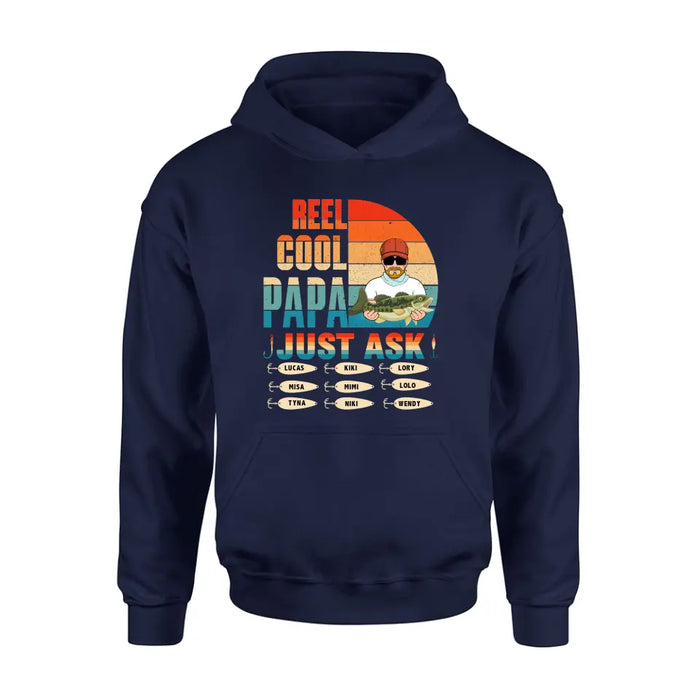 Personalized Reel Cool Dad Shirt/Hoodie - Gift Idea For Father's Day/Grandpa/Fishing Lovers - Up to 9 Kids - Reel Cool Papa Just Ask