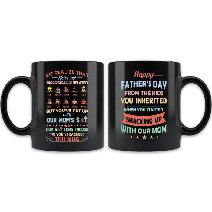 Personalized Stepdad Mug - Up to 10 Children - Gift Idea For Father's Day - We Realize That We're Not Biologically Related