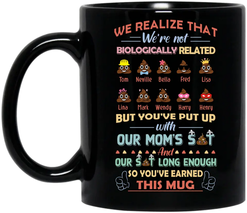 Personalized Stepdad Mug - Up to 10 Children - Gift Idea For Father's Day - We Realize That We're Not Biologically Related
