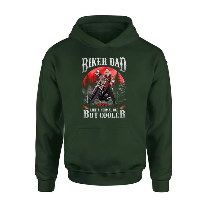 Personalized Biker Shirt/Hoodie - Father's Day Gift Idea for Dad/Grandpa - Biker Dad Like A Normal Dad But Cooler