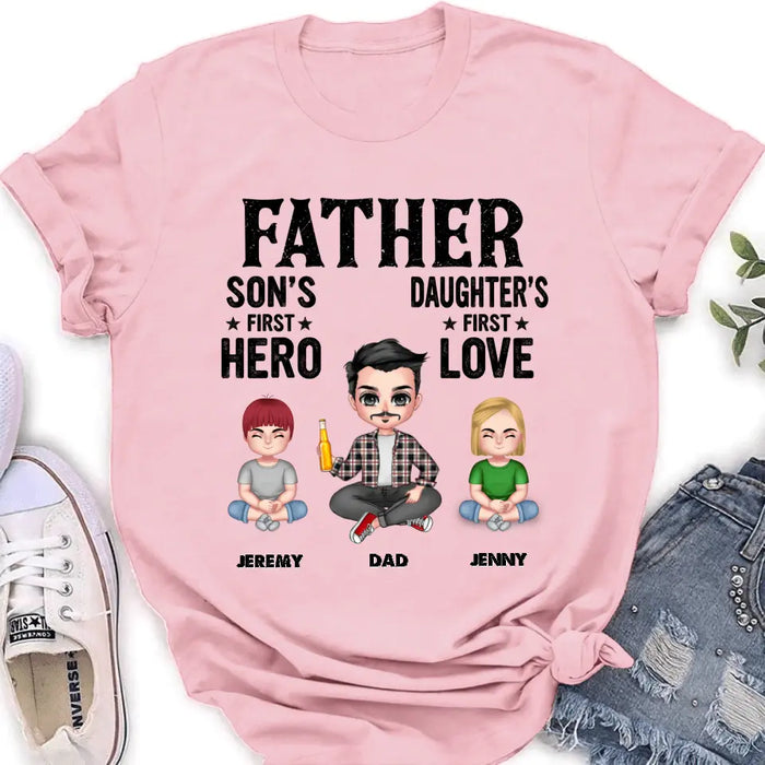 Personalized Dad Shirt/Hoodie - Up to 6 Kids - Father's Day Gift Idea for Dad - Father Son's First Hero Daughter's First Love