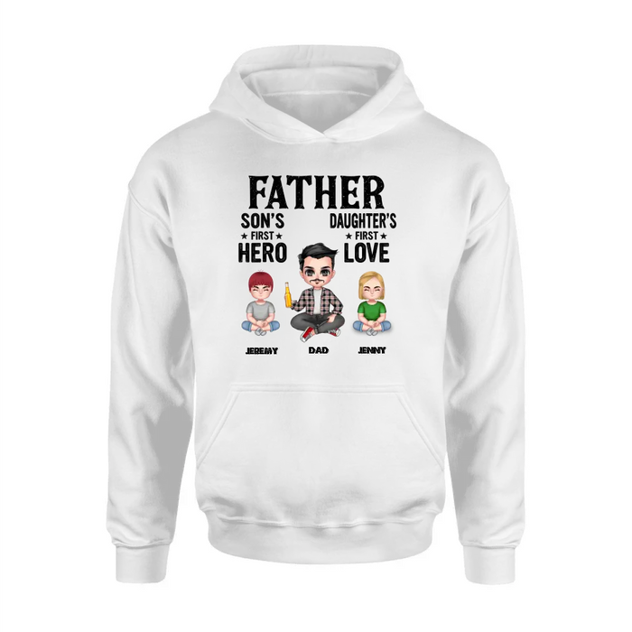Personalized Dad Shirt/Hoodie - Up to 6 Kids - Father's Day Gift Idea for Dad - Father Son's First Hero Daughter's First Love